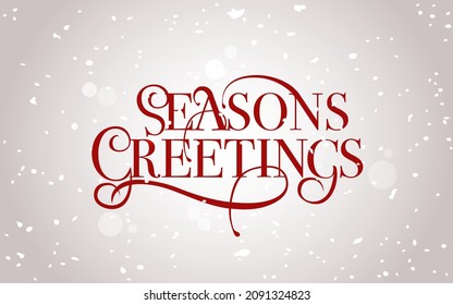 Seasons Greetings lettering card, hand sketched badge, icon typography. Signature Seasons Greetings for Christmas, New Year greeting card, invitation template, banner, poster. Vector EPS10