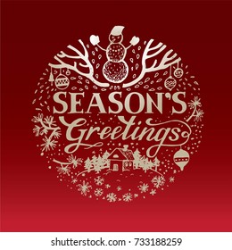 Seasons greetings Lettering and illustration for poster, card or invitation. House on the meadow, fir branches, Christmas decorations, snowman. Vector illustration.