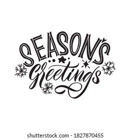 Season's greetings. Merry Christmas. Great lettering for greeting cards, stickers, banners, prints and home interior decor. Xmas card. Happy new year 2021.