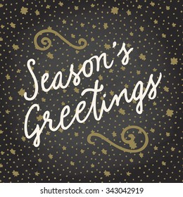 Season's greetings. Merry Christmas and New Year hand drawn greeting card on a black seamless background with golden stars in vector
