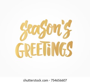 Season's greetings text, hand drawn lettering. Golden holiday quote on white background. For Christmas and New Year banners, posters, gift tags and labels.