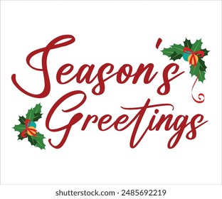 Season's greetings T-shirt, Funny Christmas, Commercial Use, Holiday T-shirt, Retro Shirt, December, Christmas Sayings Quotes, Winter Shirt, Cut Files Cricut, Silhouette