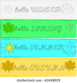 Seasons . Hello winter . Hello spring . Hello Summer . Hello Autumn .