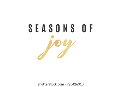 Seasons of Joy, Holiday Text, Christmas Text, Vector Text Icon Illustration Background for flyers, post cards, greeting cards, scrapbooks, web