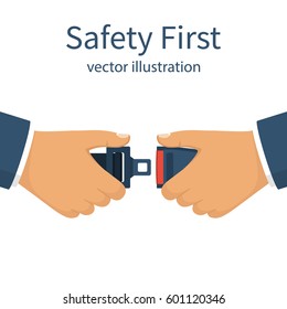 Seat Belt. Safety First concept. A man fasten buckle hands. Safety of movement on car, airplane. Vector illustration flat design. Isolated on white background. Protection driver and passengers.