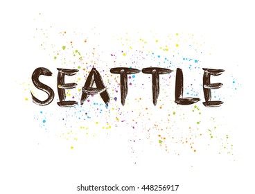 Seattle City typography lettering design. Hand drawn brush calligraphy, text for greeting card, t-shirt, post card, poster. Isolated vector illustration.