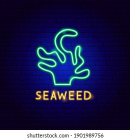 Seaweed Neon Label. Vector Illustration of Sea Promotion.