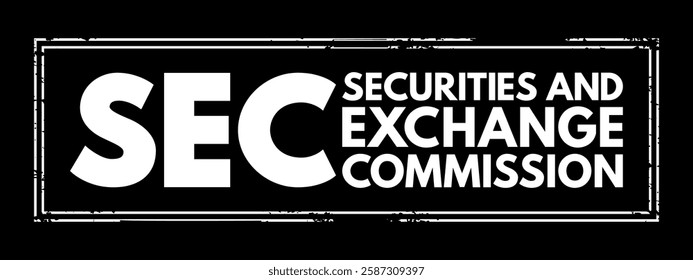 SEC - Securities and Exchange Commission acronym text stamp, business concept background