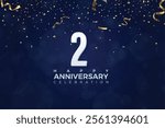 Second 2nd Anniversary celebration, 2 Anniversary celebration, Dark Blue background, festive illustration, White Number, 2 sparkling confetti, 2,3 
