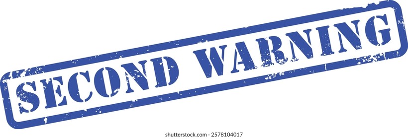 Second 2nd Warning
Red Blue Rubber Stamp Label Grunge Texture Effect