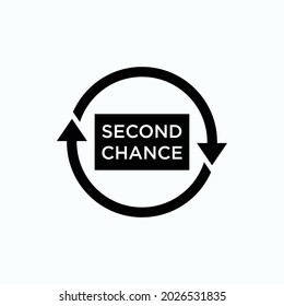 Second Chance Icon. Hope Or Inspiration Symbol, Opportunity Or Determination Sign  - Vector.