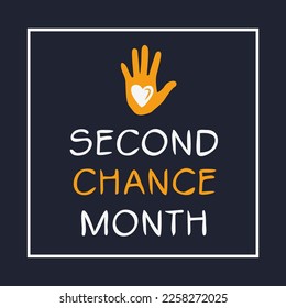 Second Chance Month, held on April.