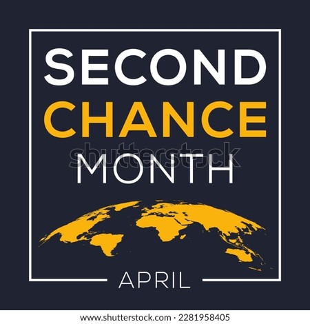 Second Chance Month, held on April.