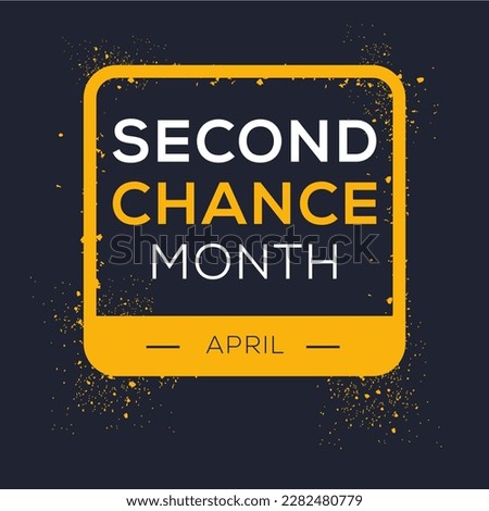 Second Chance Month, held on April.