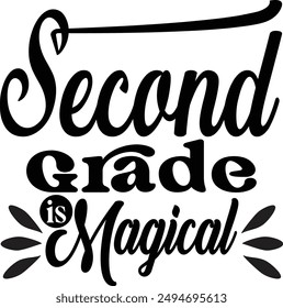 Second grade is magical, hello first grade, hello second grade, Back to School Bundle,
 Pencil design, Grade Level Vibes, Teacher ,School Quote, School Shirt, Kid Shirt, Silhouette