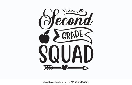 Second grade squad - Black to School We isolated the vector elements. Good for scrap booking, posters, templet, textiles, gifts, and wedding sets. design. Vector illustration. Eps 10.