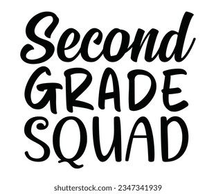 second grade squad  SVG, school SVG, kids school, Cut File Cricut, Back to School T-Shat, Teacher life, Back to Svg, Apple Silhouette svg