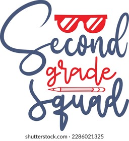 Second grade squad svg ,Teacher svg Design, Back to school svg design