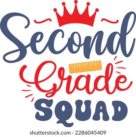 Second grade squad svg ,Teacher svg Design, Back to school svg design