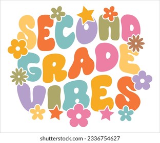 Second Grade Vibes T-shirt, Back To School T-shirt, Hello School Shirt, Teacher SVG, School Shirt for Kids, Kindergarten School svg, Cut File Cricut