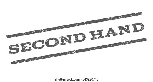 Second Hand watermark stamp. Text caption between parallel lines with grunge design style. Rubber seal stamp with unclean texture. Vector grey color ink imprint on a white background.