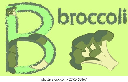 The second letter in the English alphabet. Word starting with the letter "B".  Broccoli.