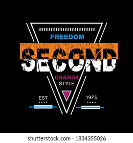 SECOND slogan tee graphic typography for print t shirt,illustration, stock vector,art,style