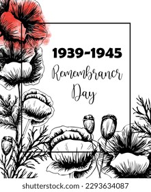 Second world war 1939-1945, victory day, memorial day poster or banner on poppy flowers background.Vector illustration of bright poppy flower. Memorial day symbol.