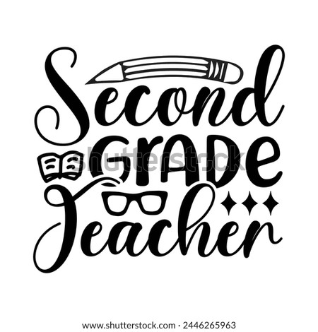 Second-grade teacher funny T-shirt design