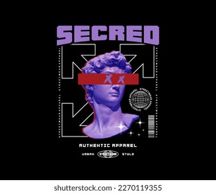 secred slogan with antique head statue Illustration graphic typography, for streetwear and urban style t-shirts design, hoodies, etc