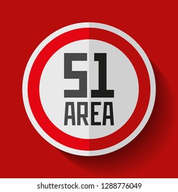 Secret Base. Area 51. Danger round sign on red background. Vector design