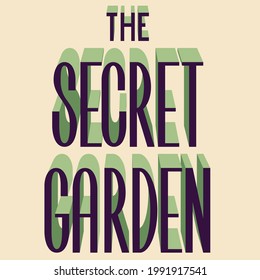  the secret garden. lettering with volume. Vector illustration