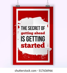 The secret of getting ahead is getting started. Motivation victory Quote. Poster template for invitation, greeting cards or t-shirt