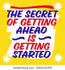 Das Geheimnis von Getting Ahead ist Getting Started Quote - Hand Lettered Vintage Lebensmittelgeschäft Beschriftungsstil.