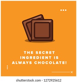 The secret ingredient is always chocolate Quote Poster Design