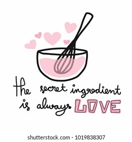 The secret ingredient is always love vector illustration