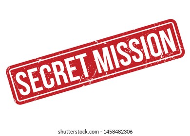 Secret Mission Rubber Stamp. Secret Mission Rubber Grunge Stamp Seal Vector Illustration - Vector