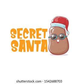 Secret santa claus label with funky brown cute little kawaii santa claus potato cartoon characters with red santa hat isolated on white background. Secret santa party label or logo