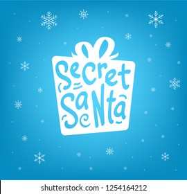 Secret Santa Gift Design With Snowflakes On Blue Background. - Vector Illustration