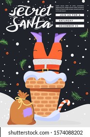 Secret Santa invitation template. Funny happy Santa Claus stuck in the chimney. Design concept for invitation, poster, banner etc. Vector.