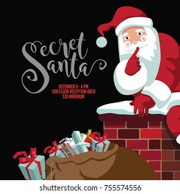 Secret Santa party invitation template. Cartoon Santa Claus climbing into the chimney to deliver his sack of gifts. EPS 10 vector.