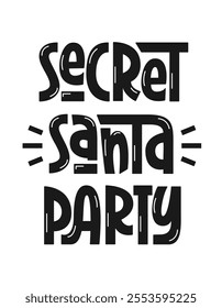 Secret Santa Party Phrase. Festive Christmas Hand Lettering.