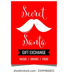 Secret Santa poster or banner inviting to the traditional gift exchange. Vector template with mysterious Santa Claus moustache on red background.