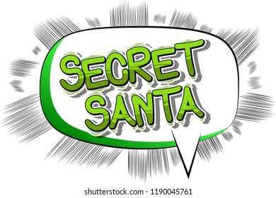 Secret Santa - Vector illustrated comic book style phrase.