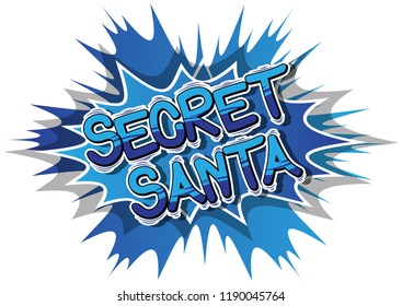 Secret Santa - Vector illustrated comic book style phrase.