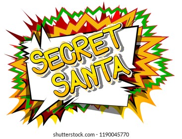 Secret Santa - Vector illustrated comic book style phrase.