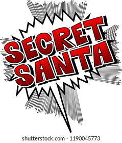 Secret Santa - Vector illustrated comic book style phrase.