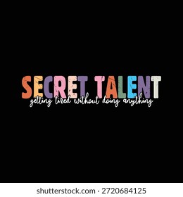 Talento Secreto cansándose sin hacer nada