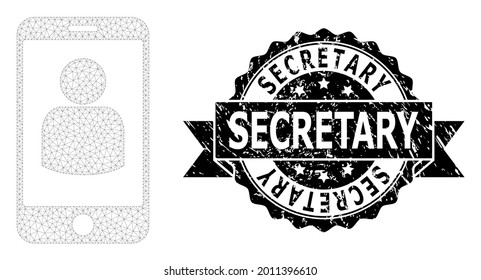 Secretary unclean seal print and vector smartphone user mesh structure. Black stamp seal contains Secretary caption inside ribbon and rosette. Abstract flat mesh smartphone user,