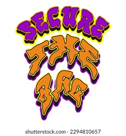 Secure The Bag Typography Patch V66 Patch Streetwear, Urban Design Purple and Orange Colors Patch Commercial Use
